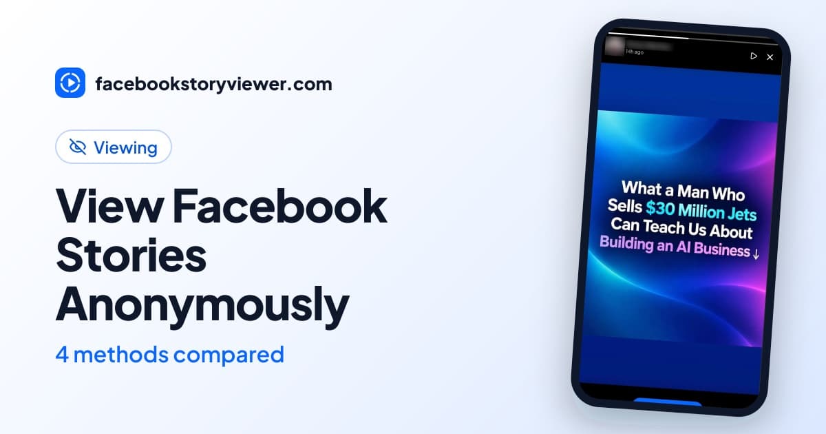 How to view Facebook stories anonymously: 4 methods compared